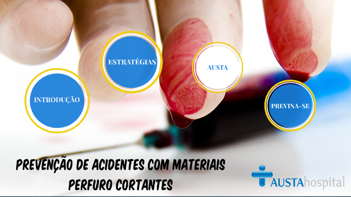 PREVENÇÃO DE ACIDENTES COM MATERIAIS PERFURO CORTANTES by GILSON ...
