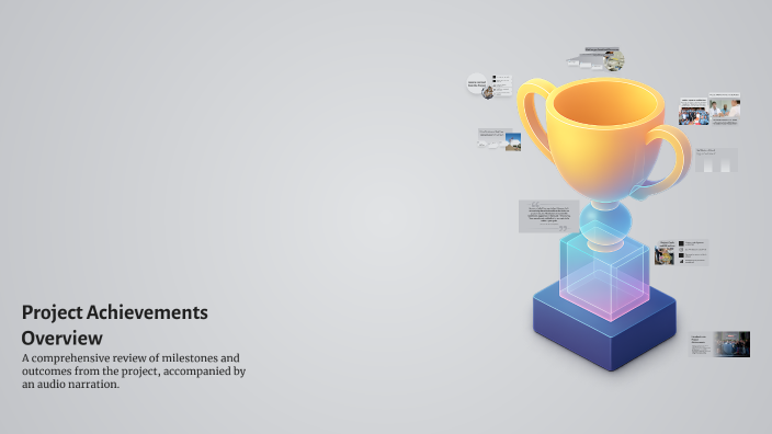 Project Achievements Project Achievements Overview by Bounmee Maokhamphiou on Prezi