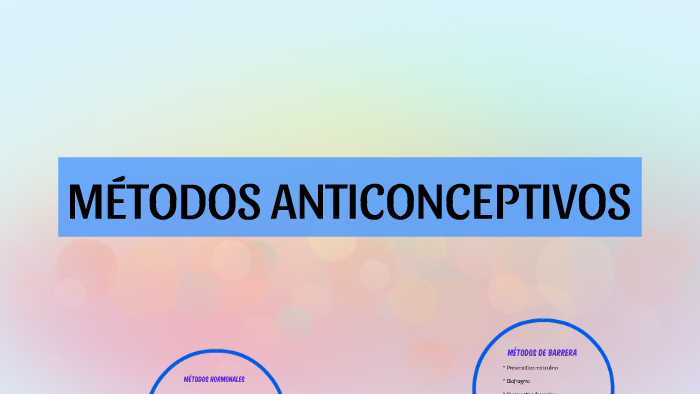 MÉTODOS ANTICONCEPTIVOS by Angie Lz escobar escobar on Prezi