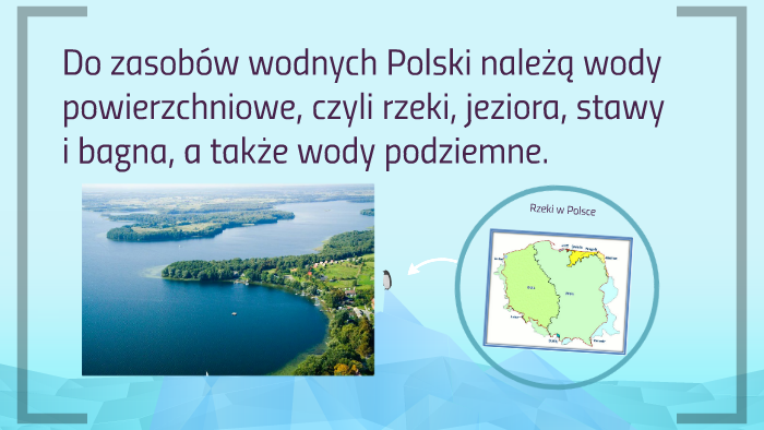 Wody Powierzchniowe I Podziemne Polski By Oliwia Anastazja On Prezi