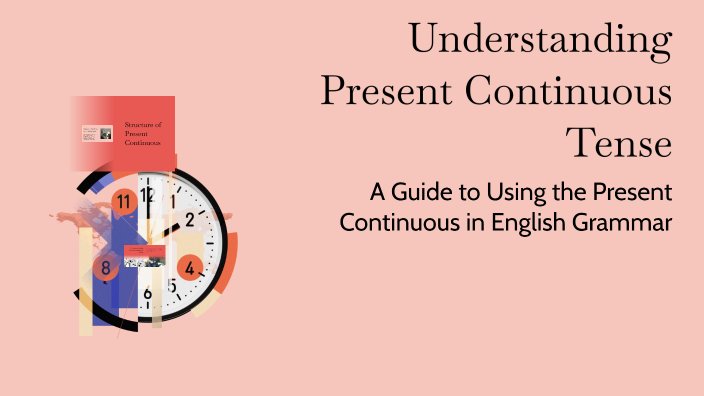 Understanding Present Continuous Tense by Tifany Yulieth Montero ...