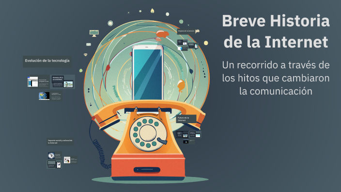 Breve Historia de la Internet by Edgar Sanchez on Prezi