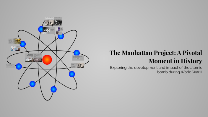 Manhattan Project Graph The Manhattan Project: A Pivotal Moment in History by Prezi User on Prezi