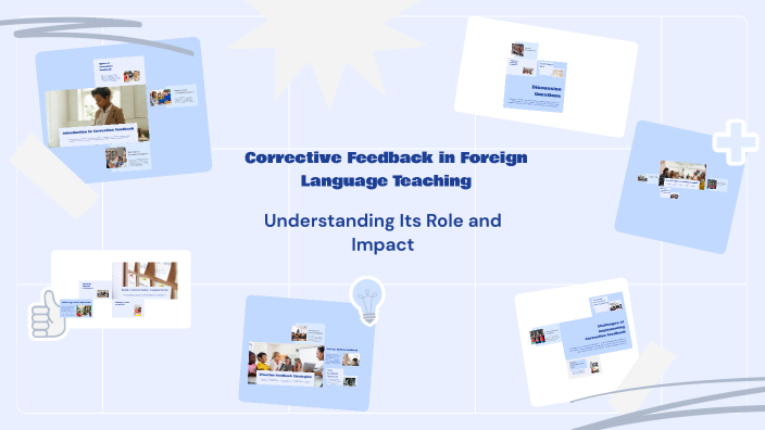 Corrective Feedback in Foreign Language Teaching by george yang on Prezi