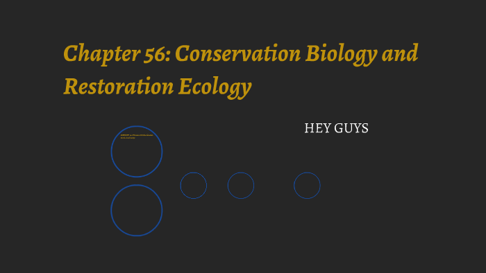 Chapter 56: Conservation Biology and Restoration Ecology by Kevin
