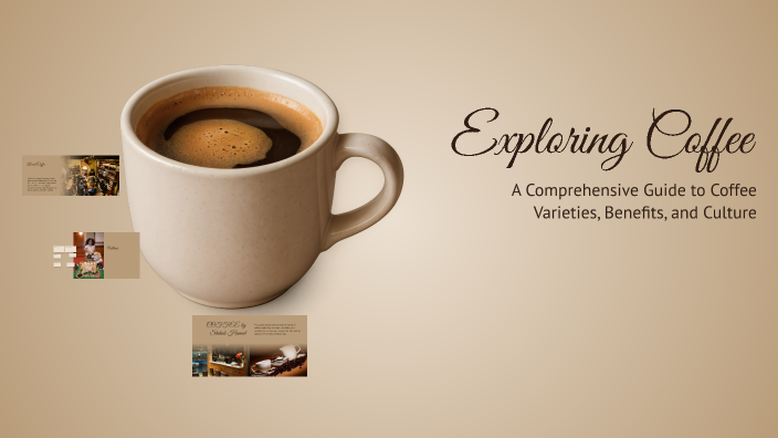 Exploring Coffee by S on Prezi