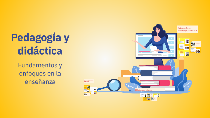 Pedagogía y didáctica by Yessica Gonzalez on Prezi