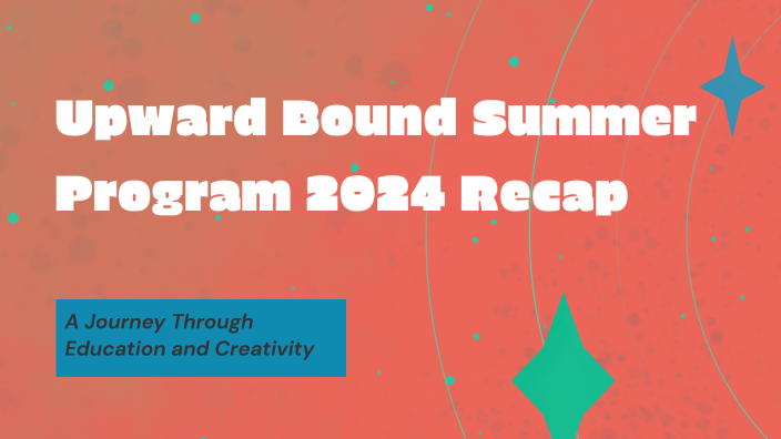 Essay Upward Bound Program Examples Upward Bound Summer Program 2024 Recap by Upward Bound on Prezi