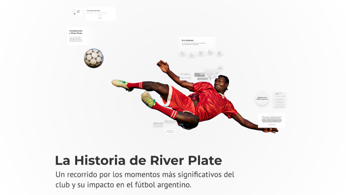 La Historia de River Plate by Tobias Vega on Prezi
