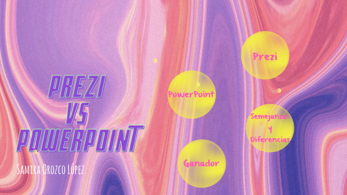 Prezi vs PowerPoint by Samira Orozco Lopez on Prezi