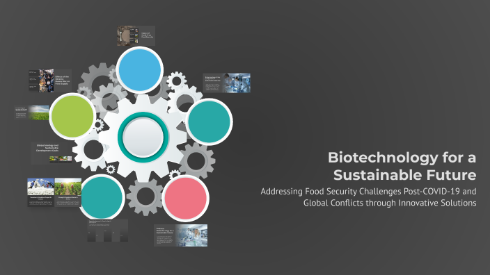 Biotechnology for a Sustainable Future by Aphiwe Ncipha on Prezi