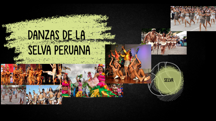 Danzas de la selva peruana by ale fatima on Prezi
