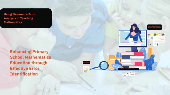 Using Newman’s Error Analysis in Teaching Mathematics by Nashreen ...