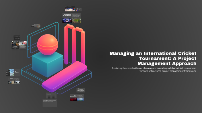Managing an International Cricket Tournament: A Project Management ...
