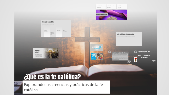 ¿Qué es la fe católica? by Alejandro Bueno on Prezi