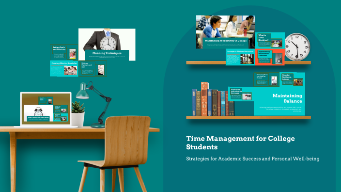 Time Management for College Students by Milagros Campos on Prezi