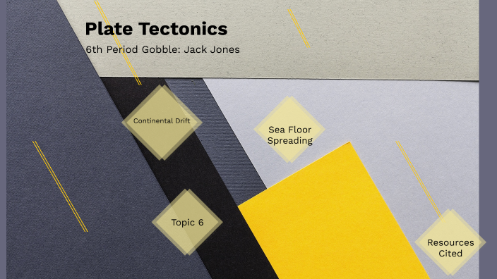 Plate Tectonics by Jack Jones on Prezi
