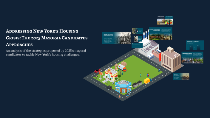 Addressing New York's Housing Crisis: The 2025 Mayoral Candidates ...