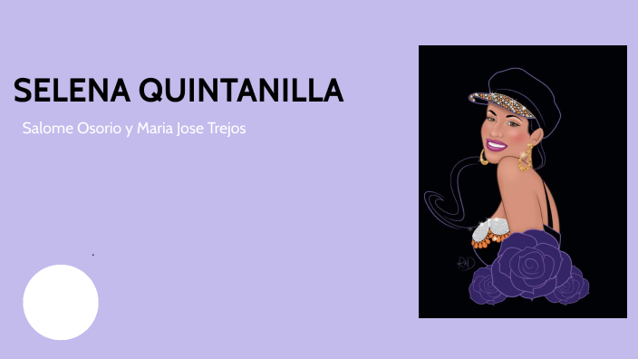 Selena Quintanilla By Salome Osorio On Prezi