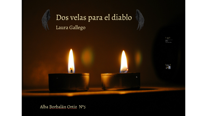 Dos velas para el diablo by Alba Borbalan Ortiz on Prezi