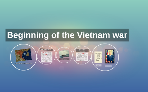 Beginning of the Vietnam war by Kevin Qian on Prezi