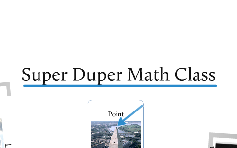 Mr Wrights Super Duper Math Class By Jonathan Heftrig On Prezi