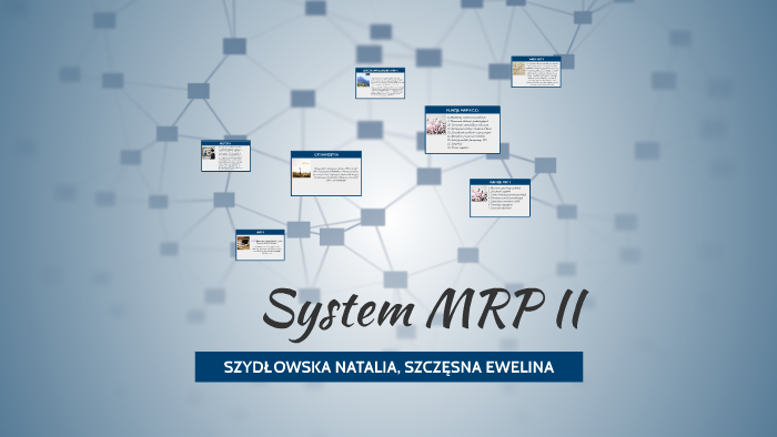 System MRP II by Ewelina Szczęsna on Prezi