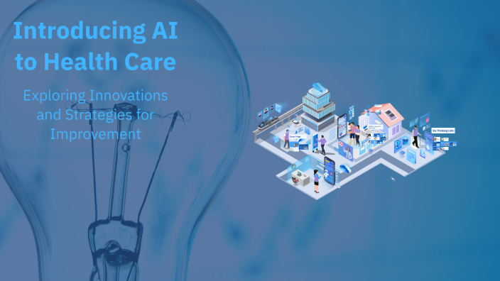 Introducing AI to Health Care by on Prezi