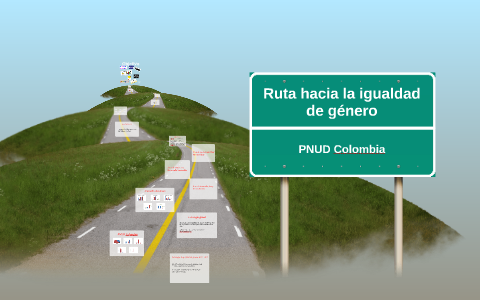 Ruta hacia la igualdad de género by Amalia Alarcón Beckelmann on Prezi