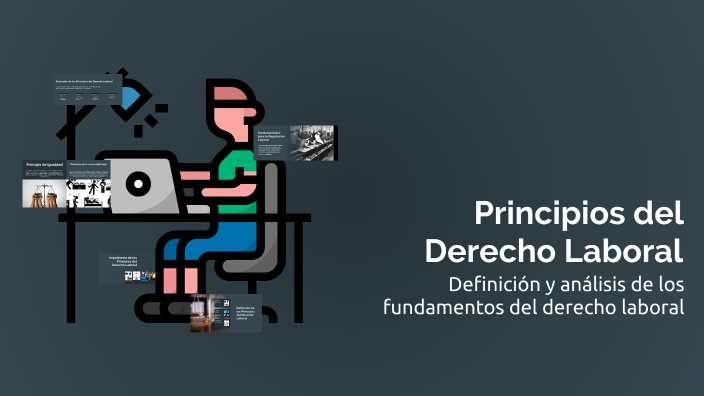 Principios del Derecho Laboral by LFV SERGIO on Prezi