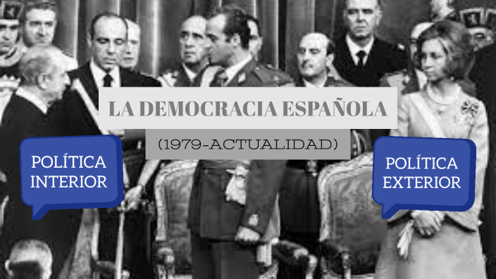 LA DEMOCRACIA ESPAÑOLA by Marcos Sánchez Soria on Prezi