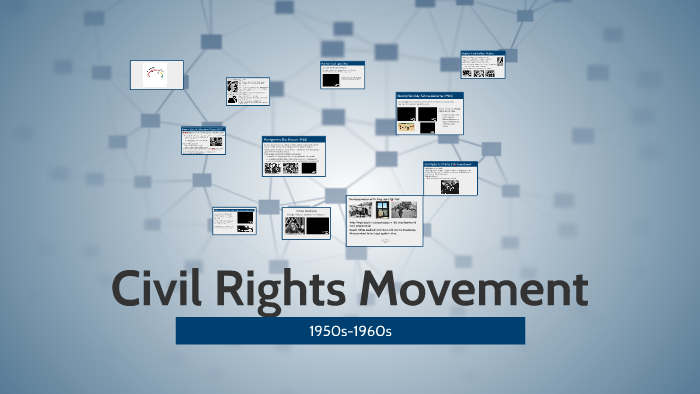 Civil Rights Movement by S P on Prezi