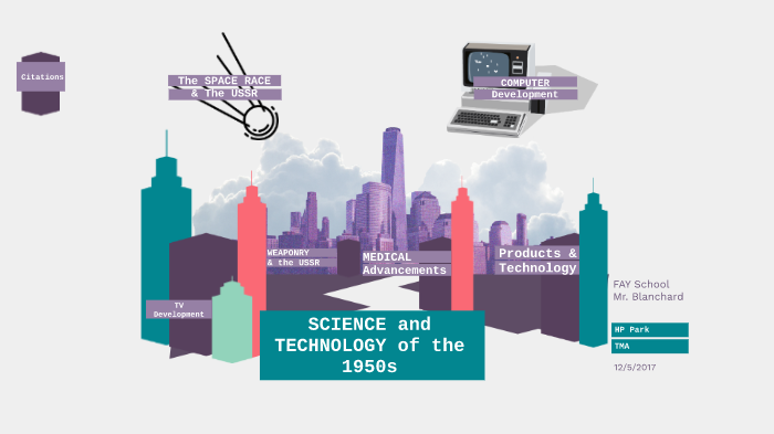 SCIENCE of the 1950s by HP P on Prezi
