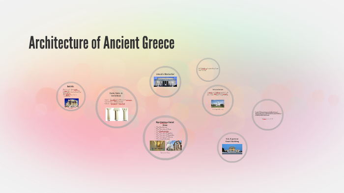 Architecture in Ancient Greece by Sarah Gottfredsen on Prezi