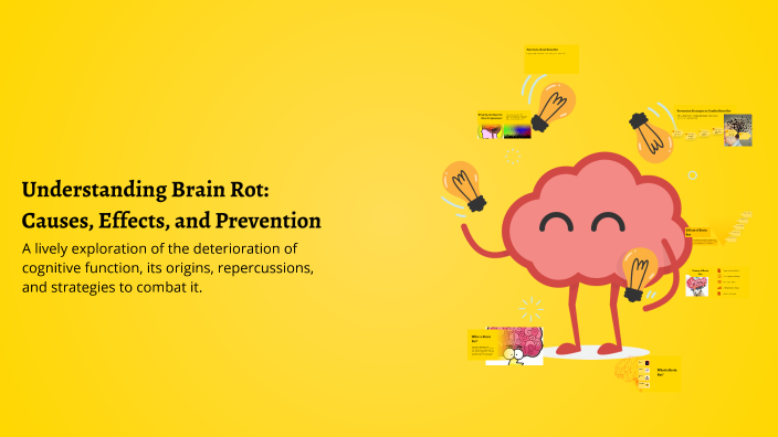 Understanding Brain Rot: Causes, Effects, and Prevention by alaa ghzala ...