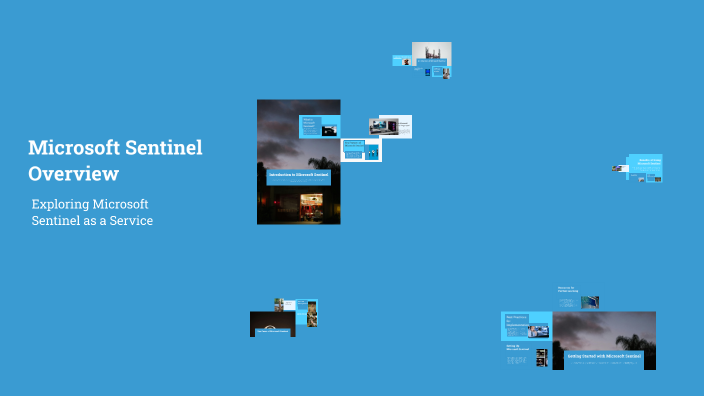 Microsoft Sentinel Overview by Viknes Raj on Prezi