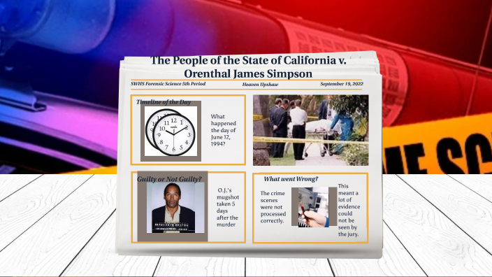 Analyzing A Case Study In Forensic Science: O.J. Simpson Murder Trial ...