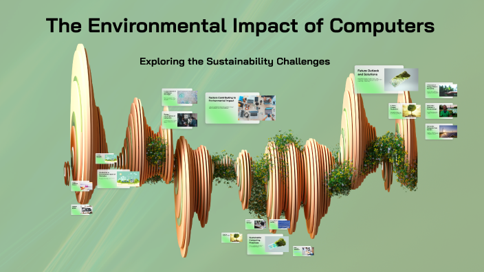 The Environmental Impact of Computers by Alejandro Salinas on Prezi
