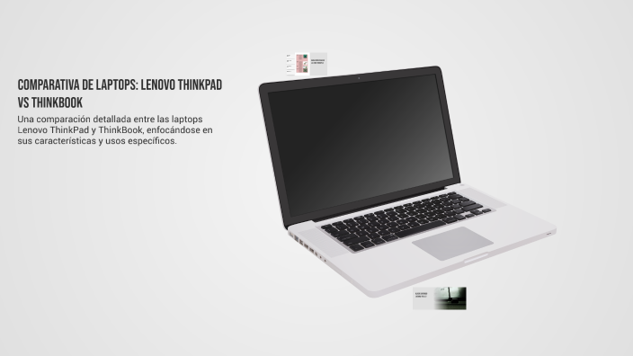 Comparativa de Laptops: Lenovo ThinkPad vs ThinkBook by santiago tellez ...