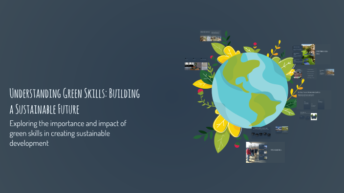 Understanding Green Skills: Building a Sustainable Future by Ashu ...
