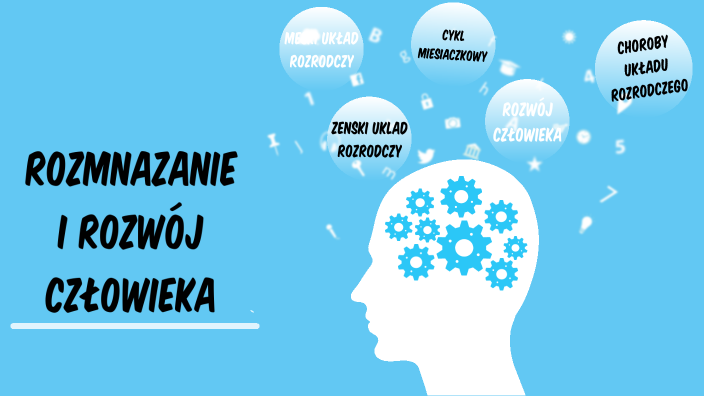 Rozmnażanie i rozwój człowieka by Jakub Sochal on Prezi