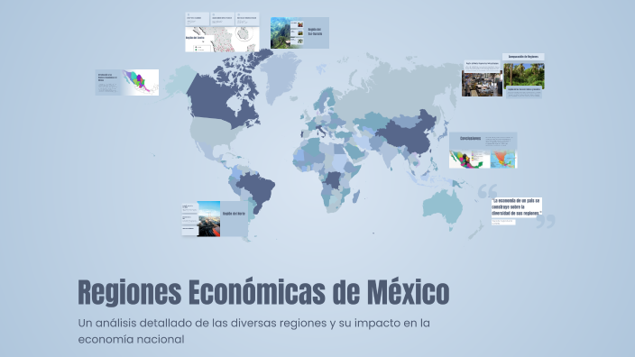 Regiones Económicas de México by gissell Garcia on Prezi