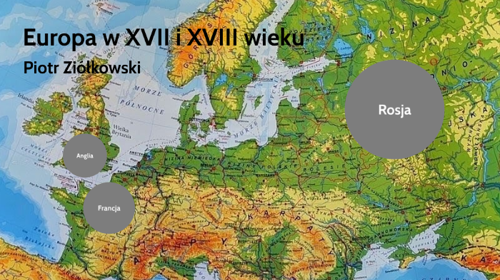 Europa W Xvii Wieku Sprawdzian Europa w XVII i XVI wieku by Piotr Ziółkowski on Prezi