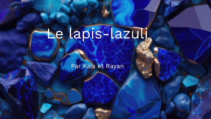 Lapiz-Lazuli by Kaïs Ac on Prezi