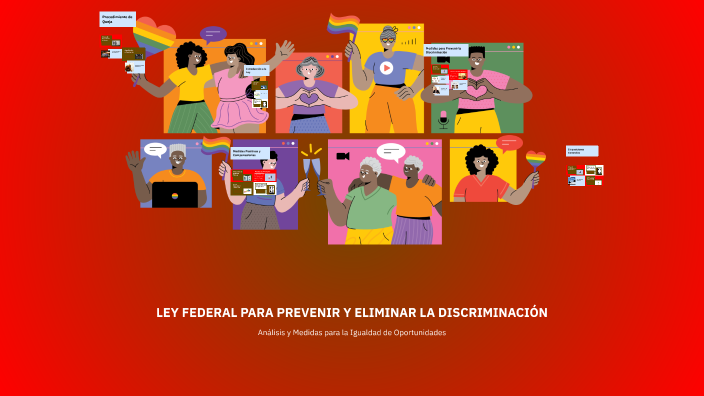 LEY FEDERAL PARA PREVENIR Y ELIMINAR LA DISCRIMINACIÓN by jaime reyes ...