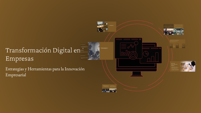 Transformación Digital en las Empresas by Jazmin Suarez on Prezi