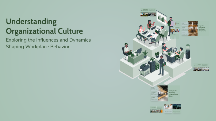 Understanding Organizational Culture by ELENI TZILI on Prezi