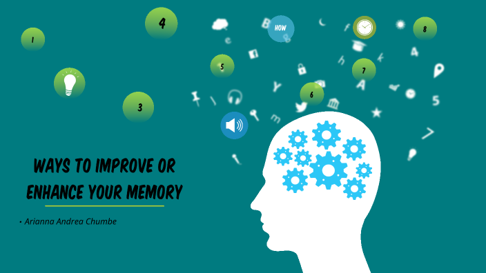 ways-to-improve-or-enhance-your-memory-by-andrea-guti-rrez-on-prezi