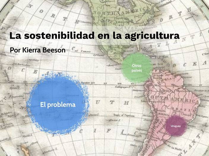 La Sostenibilidad De Agricultura By Kierra Beeson