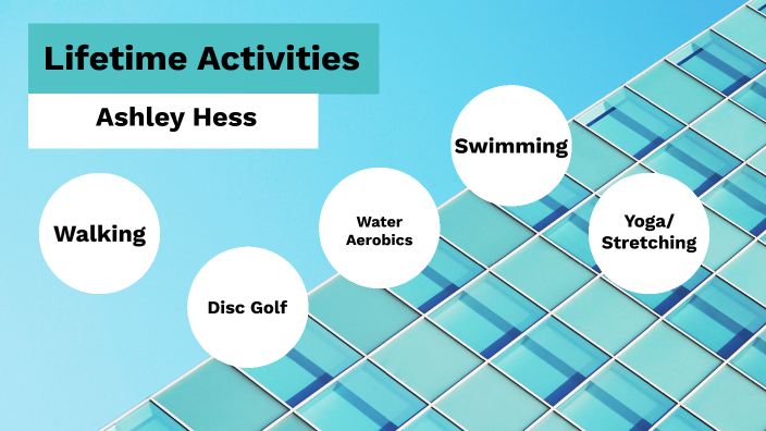 lifetime-activities-by-ashley-hess-on-prezi